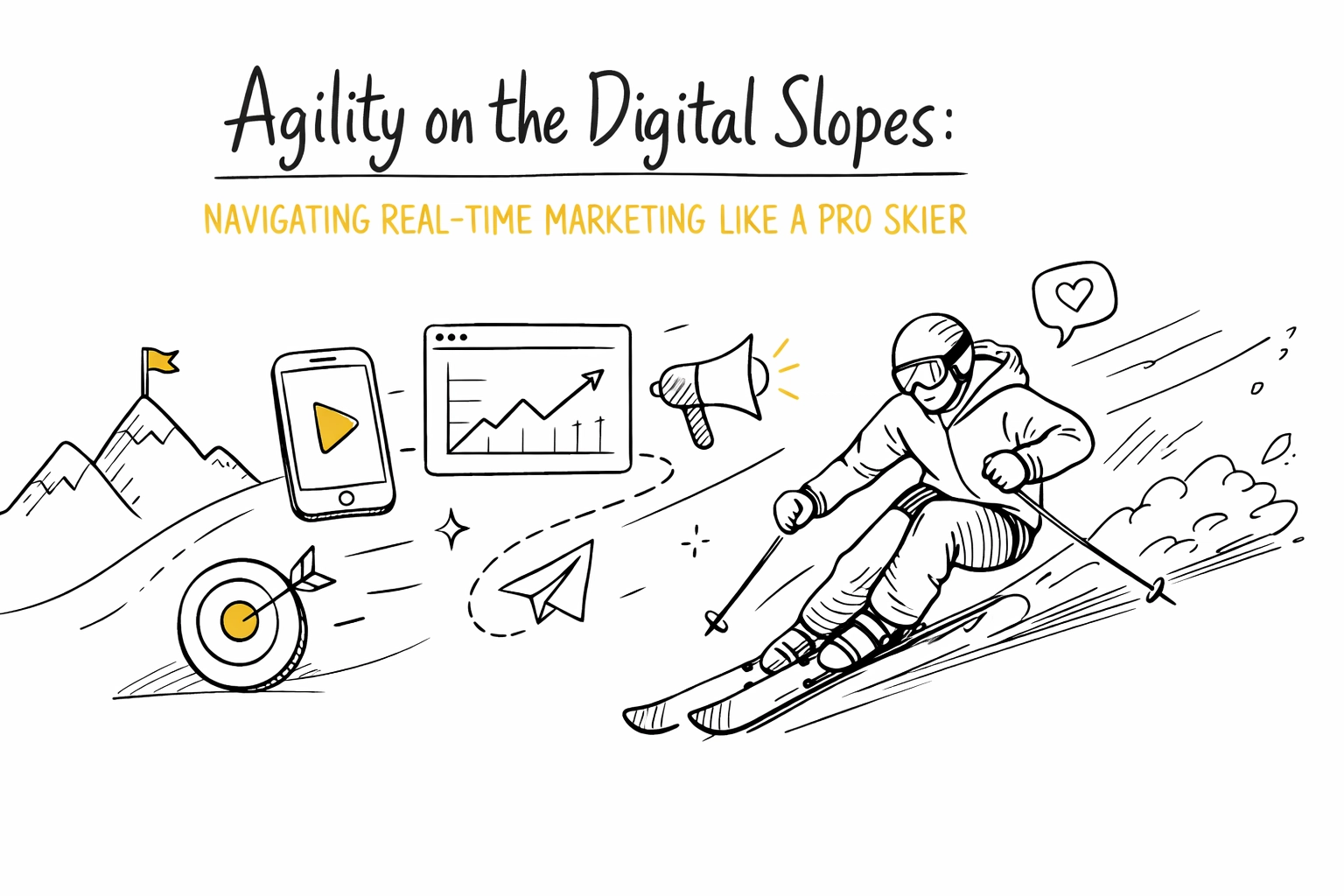 Agility on the Digital Slopes: Navigating Real-Time Marketing Like a Pro Skier